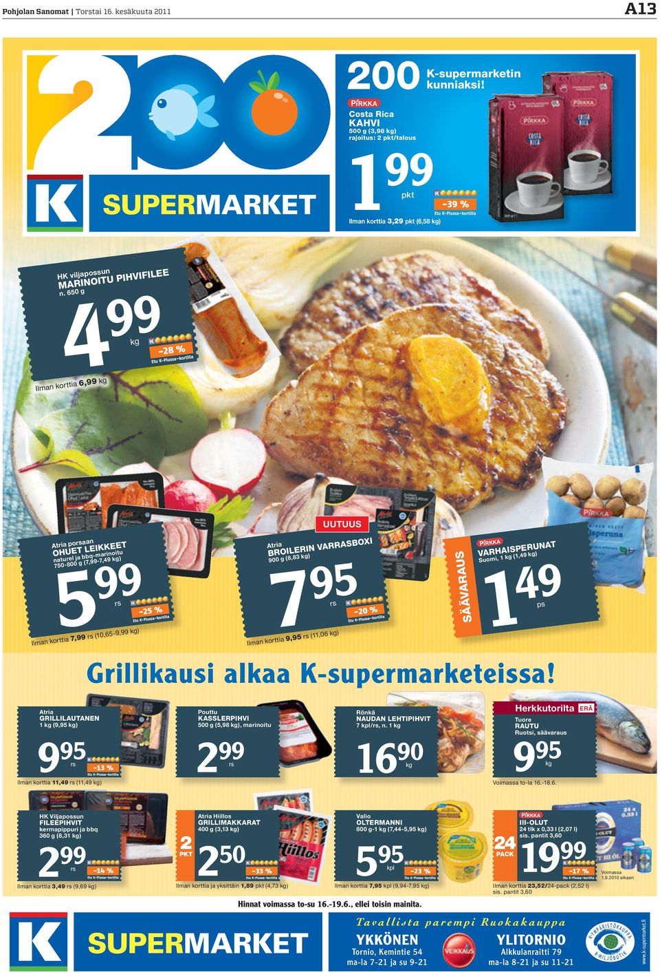 6 5 0 g 99 4 Ilman kort kg -28 % g tia 6,99 k UUTUUS B VARR AS ILERIN BRO(8 ),8 3 kg Atria bb naturel jag (7,9 9-7,49 kg ) 75 0-80 0 90 0 g Ilman 5 9 rs (10, kort tia 7,9 65-9,99 kg 95-25 % ) Ilman 7