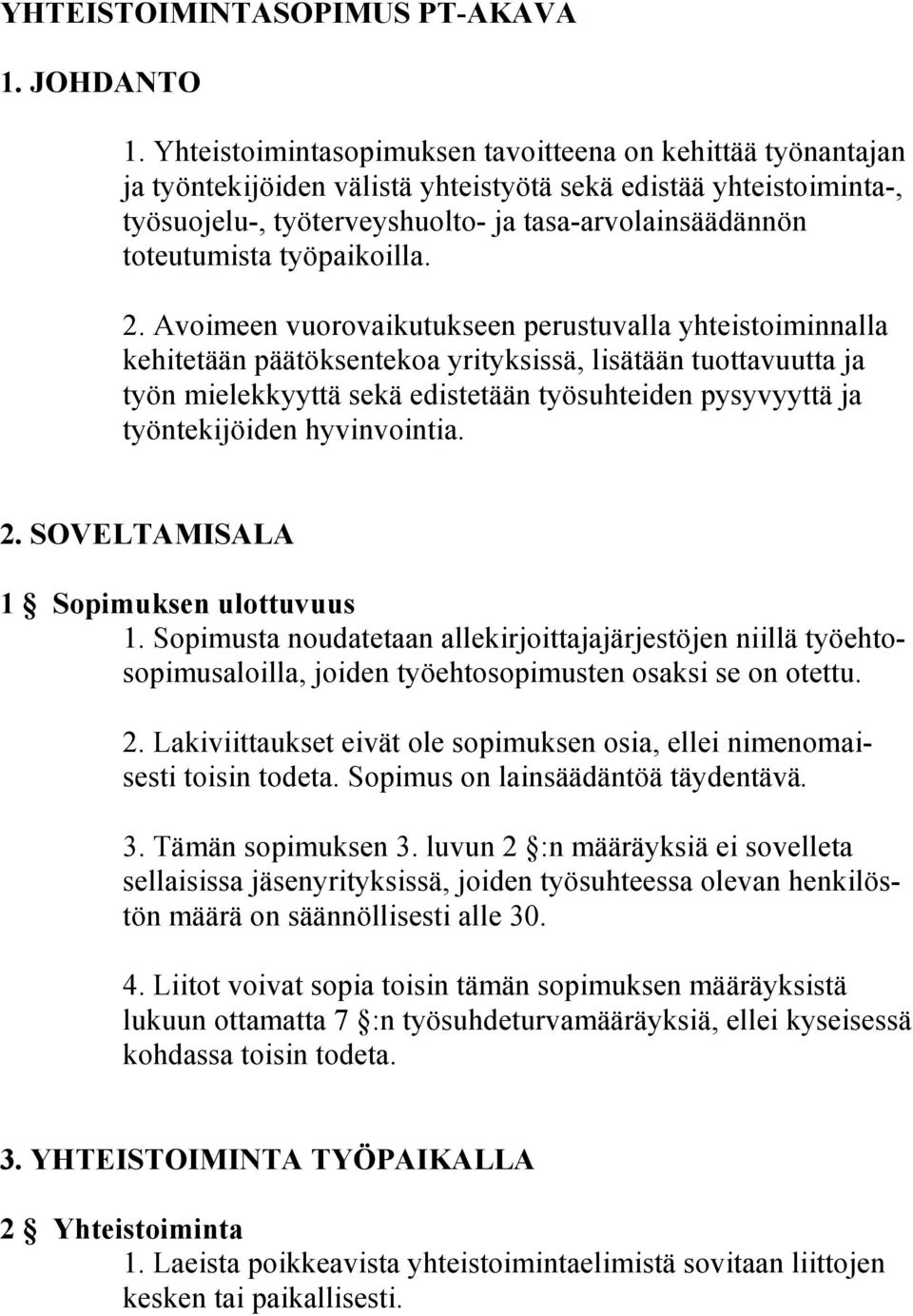 työpaikoilla. 2.