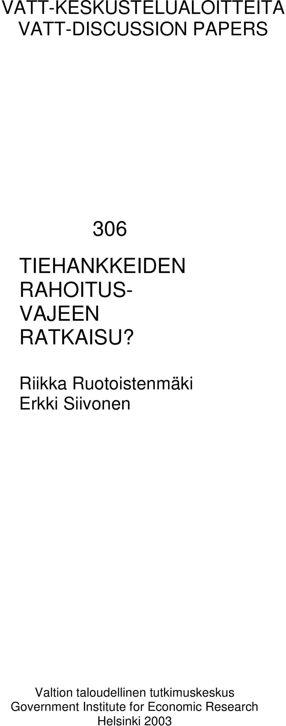 Riikka Ruotoistenmäki Erkki Siivonen Valtion