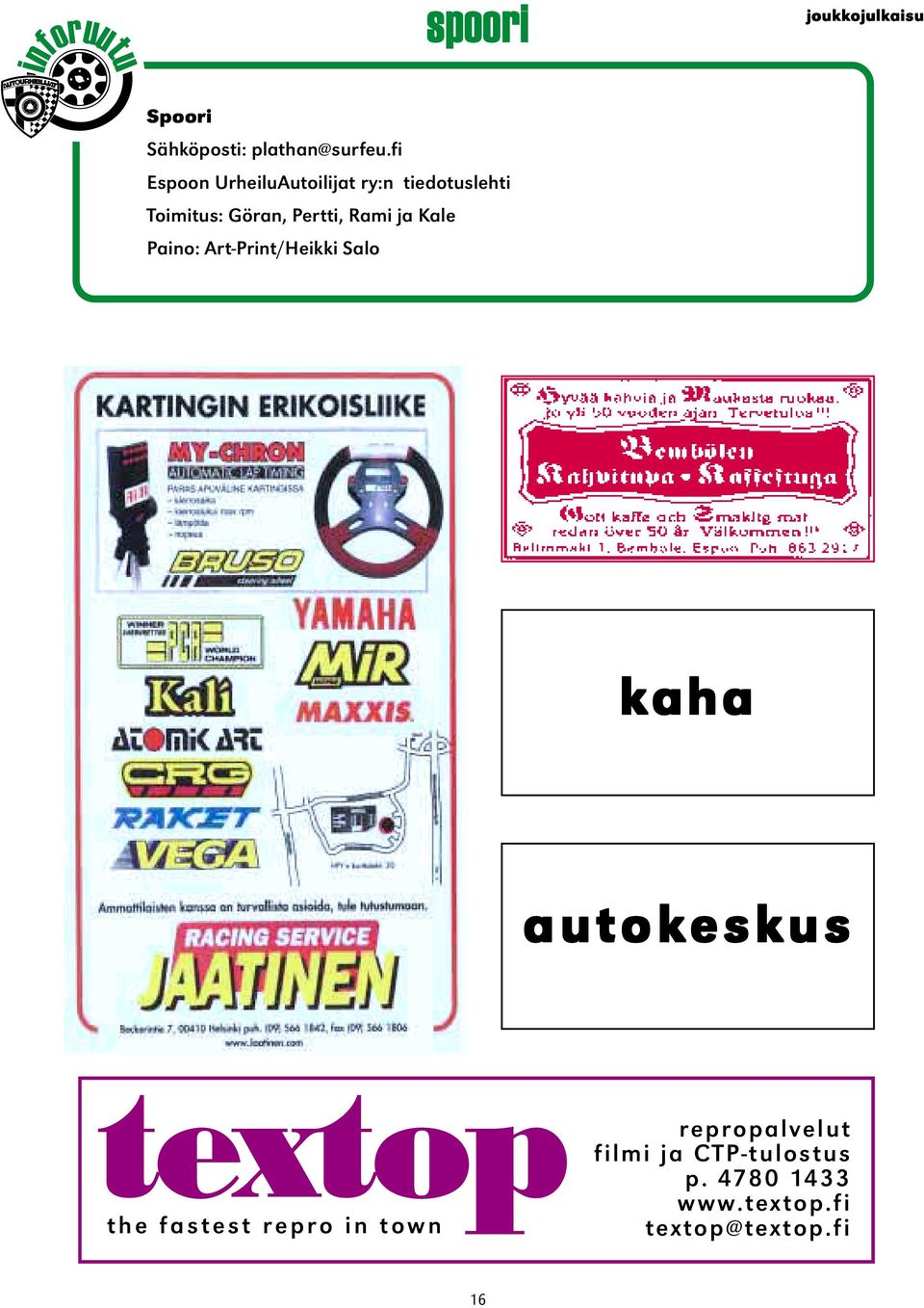 ja Kale Paino: Art-Print/Heikki Salo kaha autok okesk eskus textop