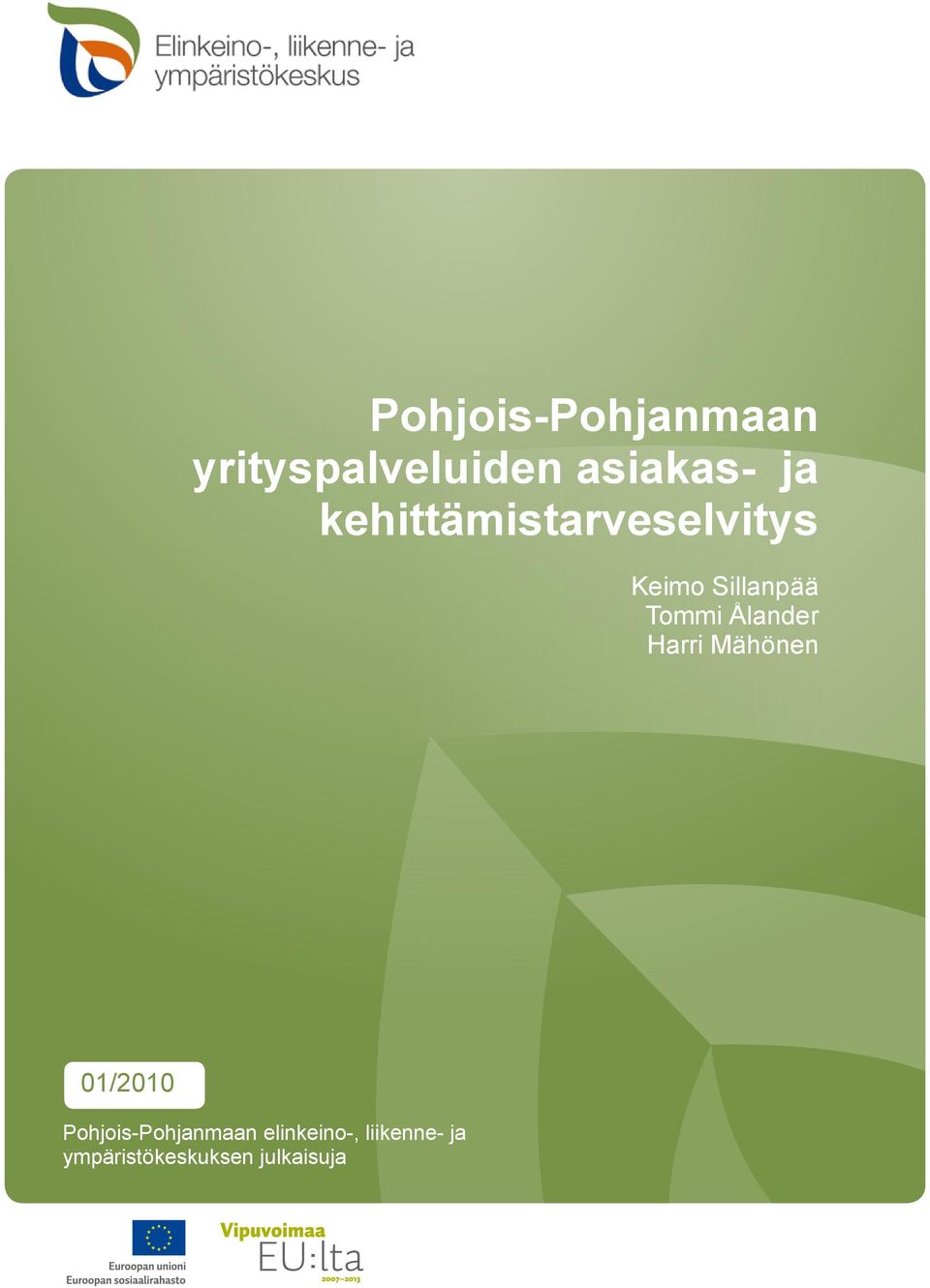 Ålander Harri Mähönen 01/2010 Pohjois-Pohjanmaan