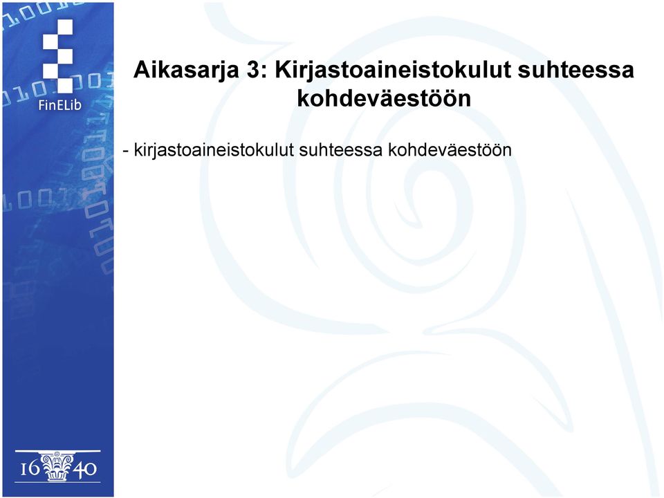 suhteessa kohdeväestöön -