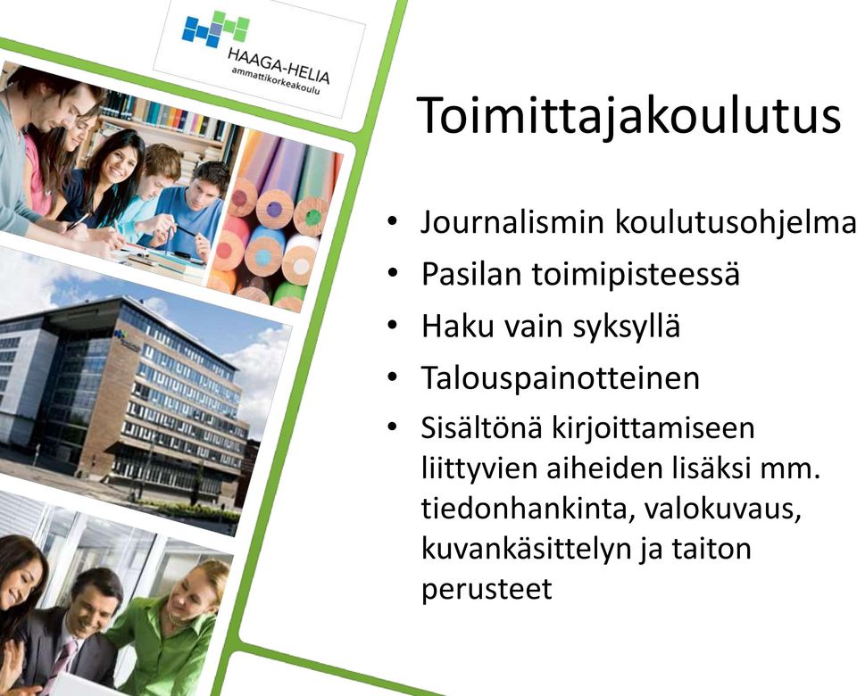 Sisältönä kirjoittamiseen liittyvien aiheiden lisäksi mm.