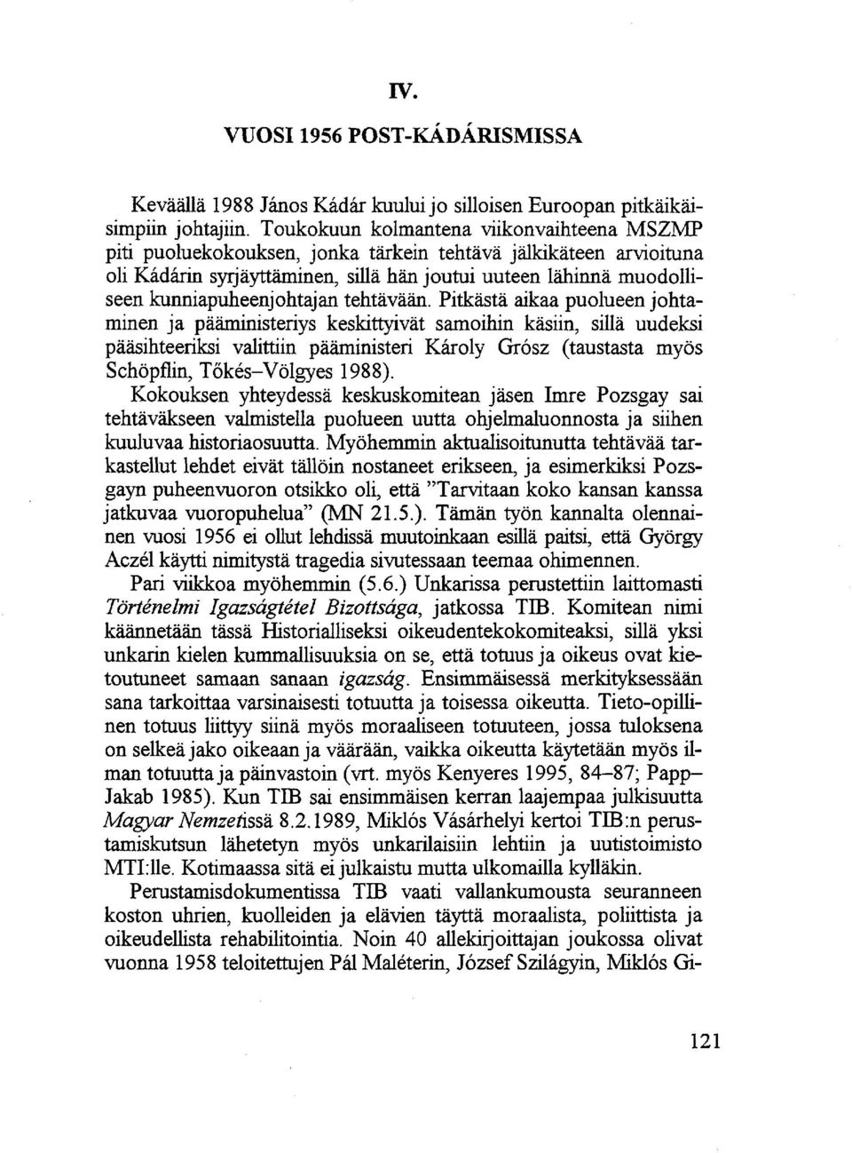 kunniapuheenjohtajan tehtävään.