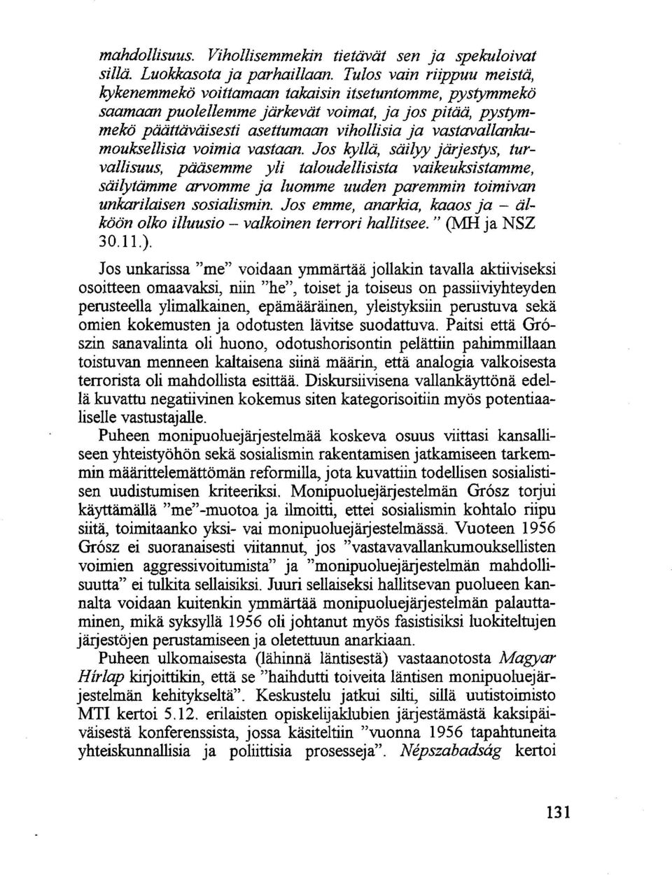 vastavallankumouksellisia voimia vastaan.