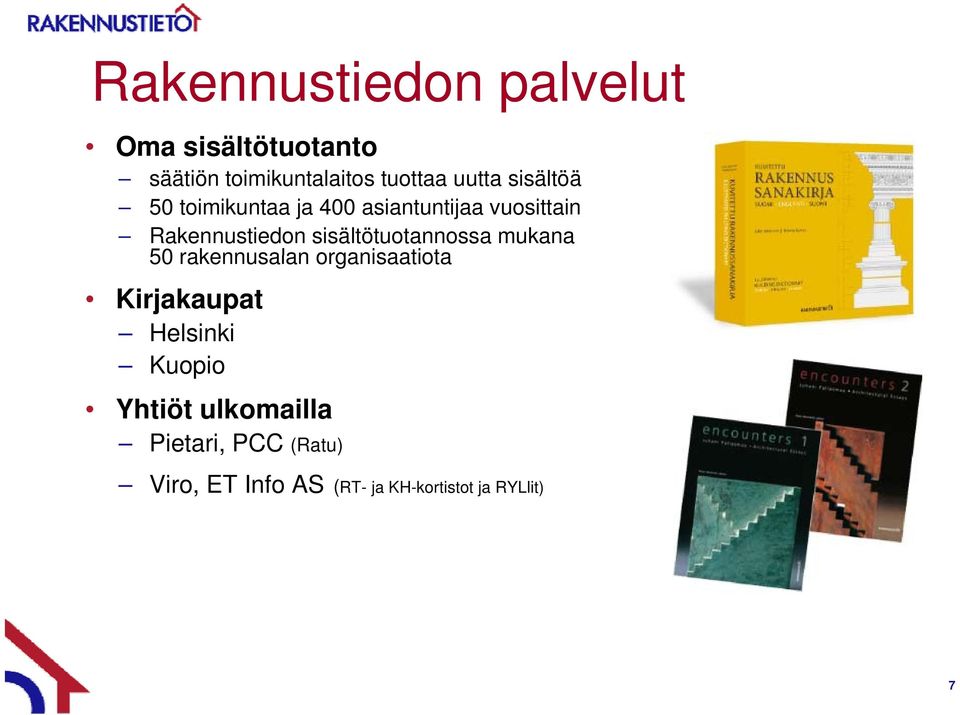 sisältötuotannossa mukana 50 rakennusalan organisaatiota Kirjakaupat Helsinki