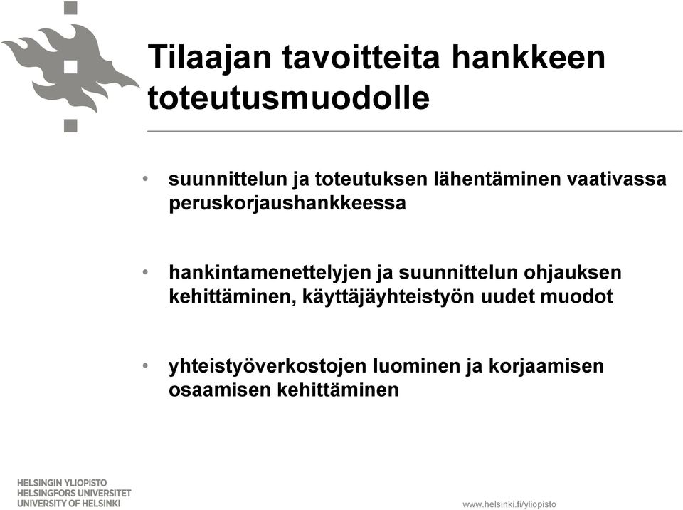 hankintamenettelyjen ja suunnittelun ohjauksen kehittäminen,