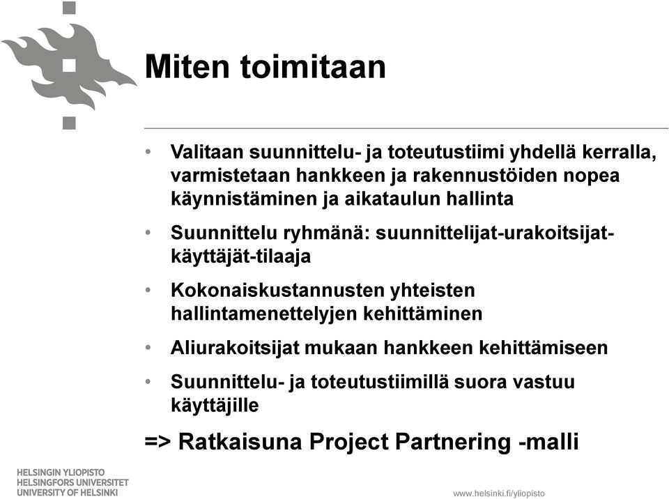 suunnittelijat-urakoitsijatkäyttäjät-tilaaja Kokonaiskustannusten yhteisten hallintamenettelyjen