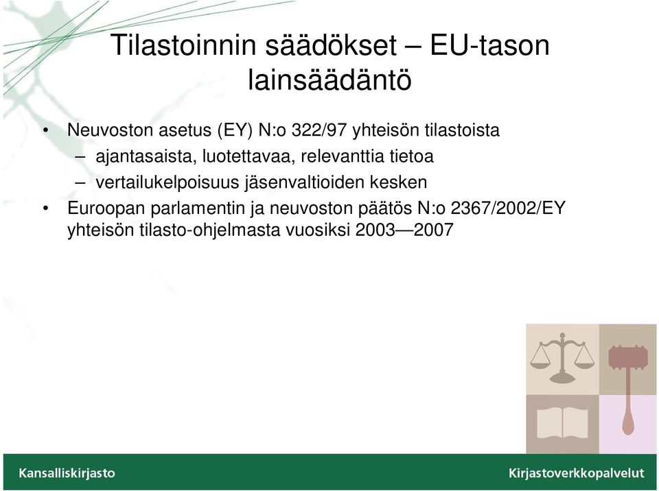 tietoa vertailukelpoisuus jäsenvaltioiden kesken Euroopan parlamentin ja