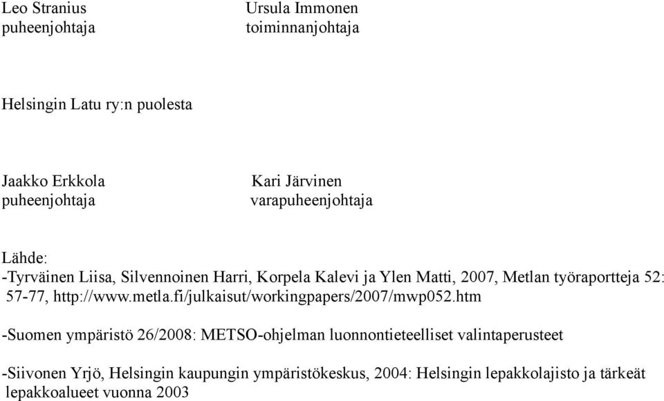 metla.fi/julkaisut/workingpapers/2007/mwp052.