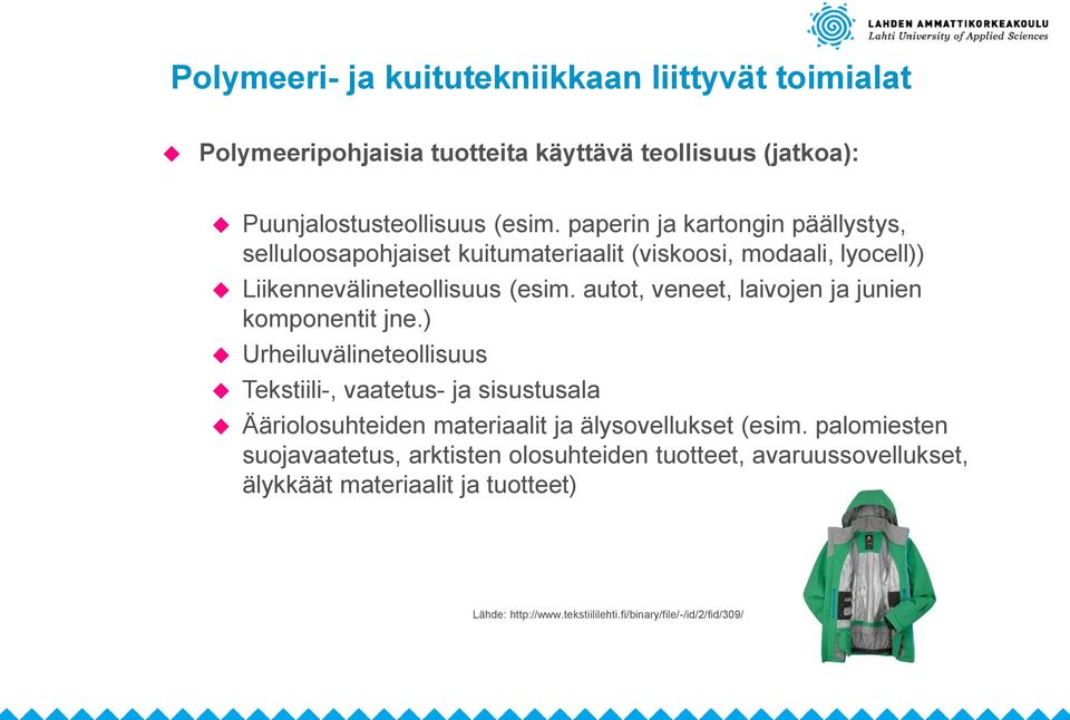 autot, veneet, laivojen ja junien komponentit jne.