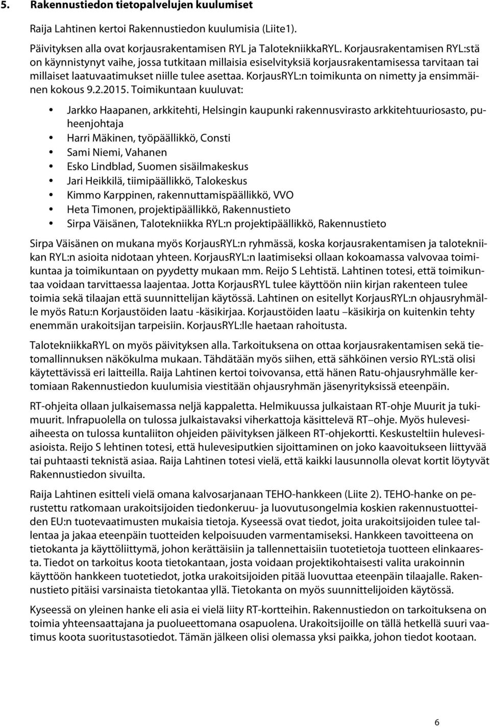 KorjausRYL:n toimikunta on nimetty ja ensimmäinen kokous 9.2.2015.