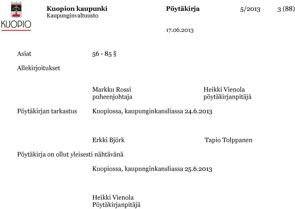 kaupunginkansliassa 24.6.