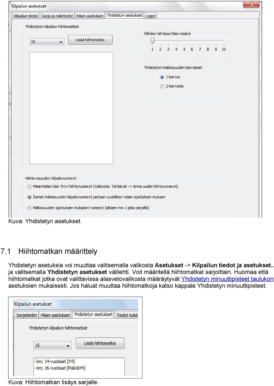 asetukset.. ja valitsemalla Yhdistetyn asetukset välilehti. Vit määritellä hiihtmatkat sarjittain.