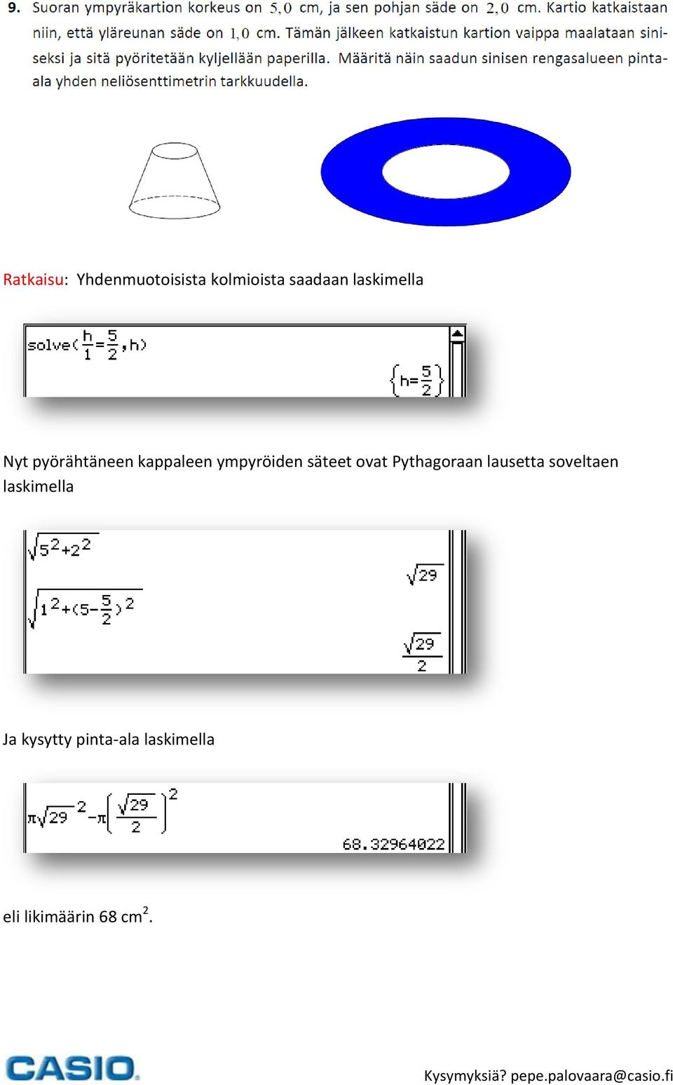 säteet ovat Pythagoraan lausetta soveltaen