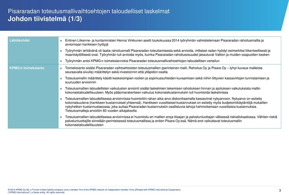 liikenteellisesti ja maankäytöllisesti ovat.