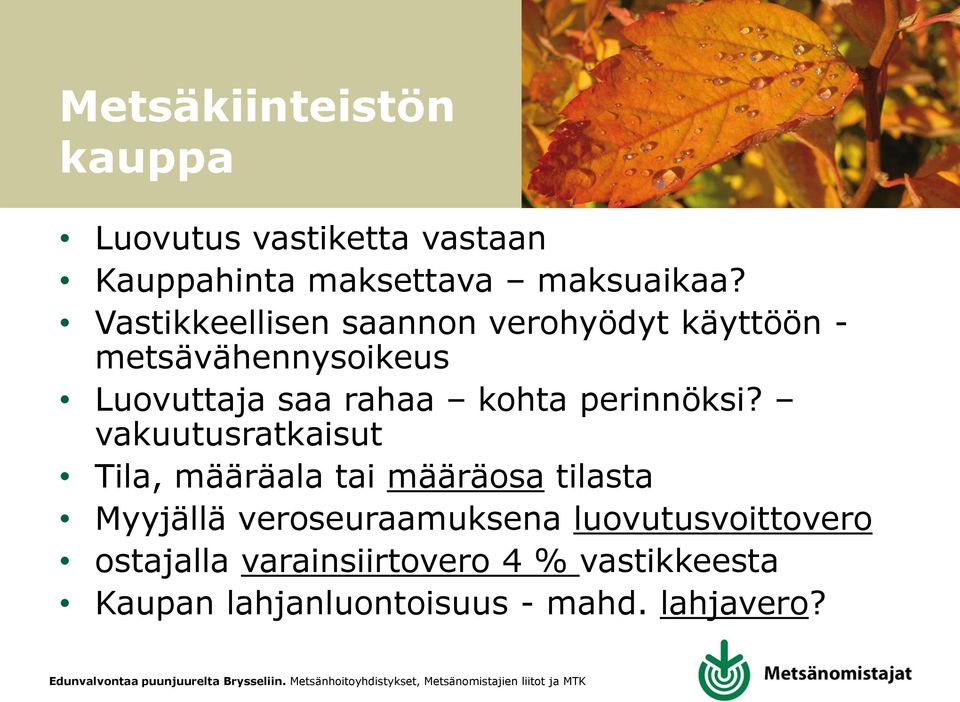 perinnöksi?