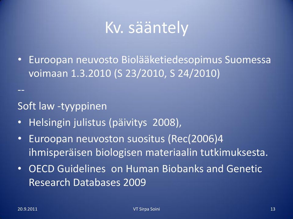 Euroopan neuvoston suositus (Rec(2006)4 ihmisperäisen biologisen materiaalin