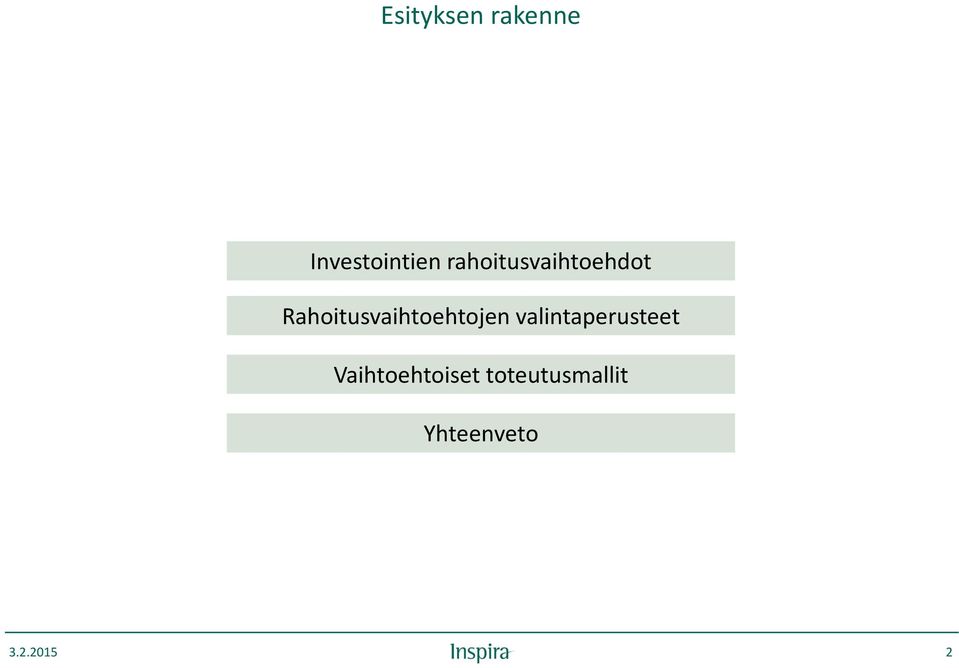 Rahoitusvaihtoehtojen