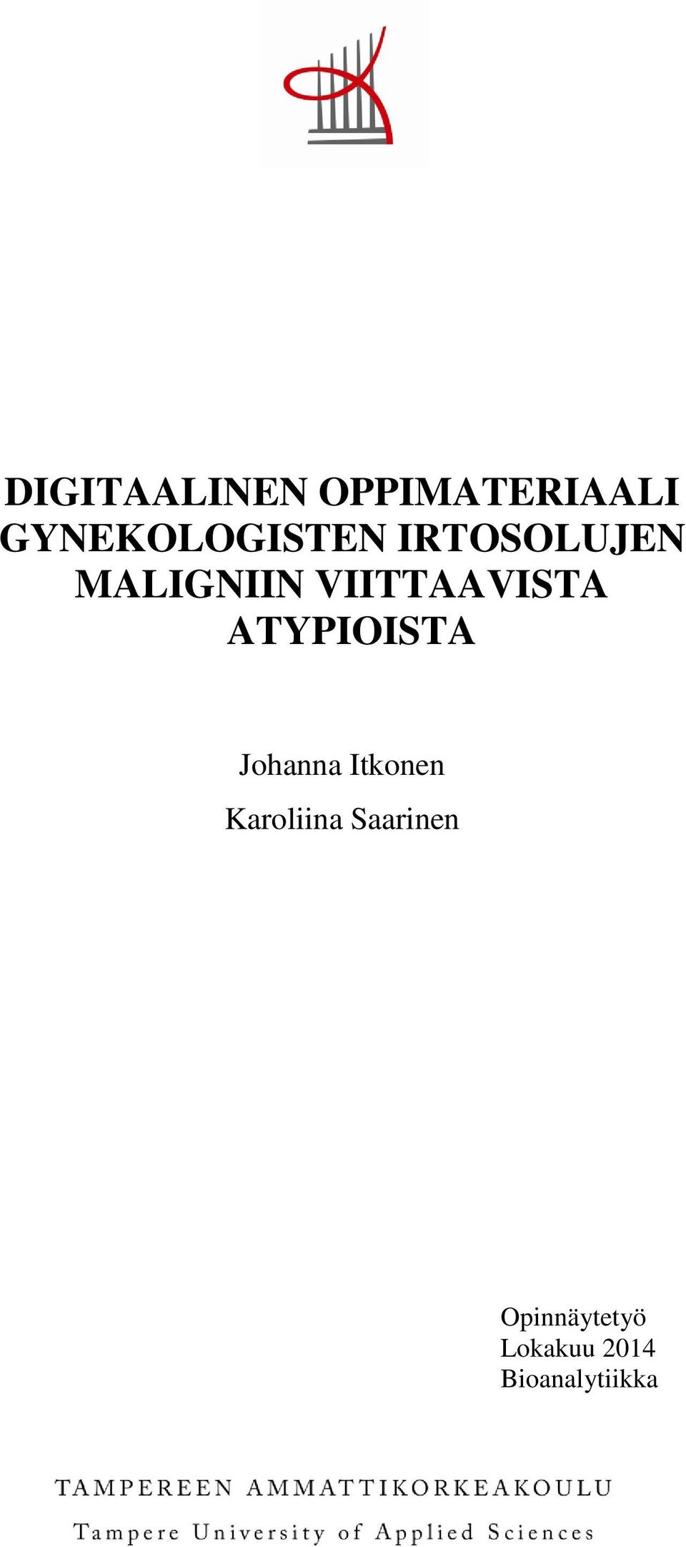 VIITTAAVISTA ATYPIOISTA Johanna Itkonen