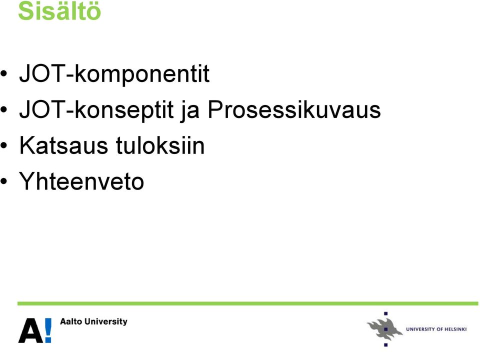 JOT-konseptit ja