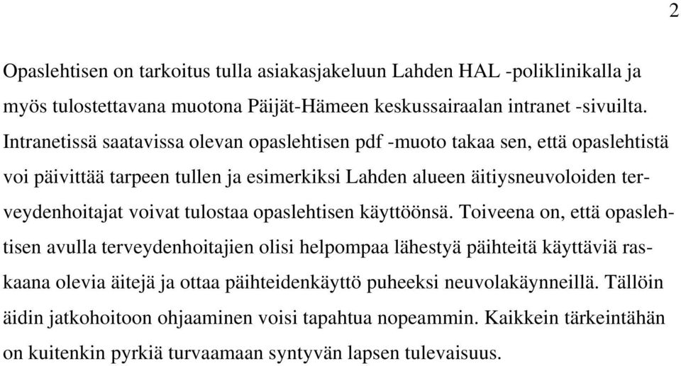 terveydenhoitajat voivat tulostaa opaslehtisen käyttöönsä.