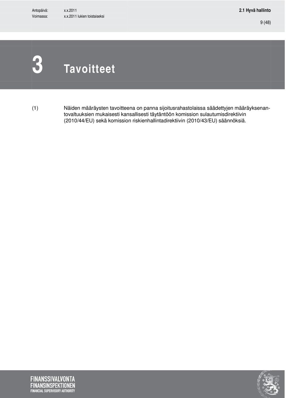 mukaisesti kansallisesti täytäntöön komission sulautumisdirektiivin