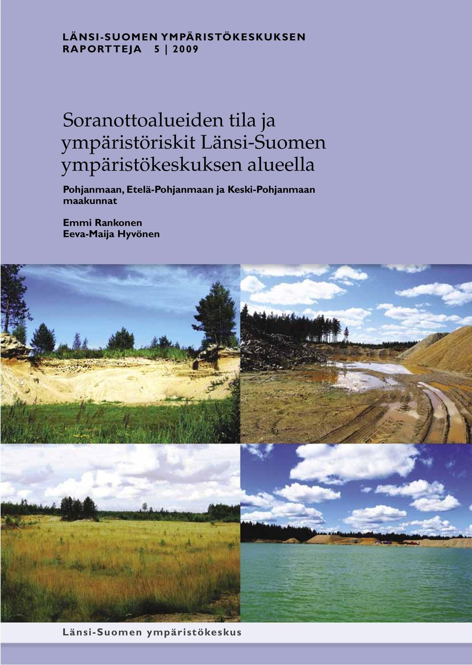 ympäristökeskuksen alueella Pohjanmaan, Etelä-Pohjanmaan ja