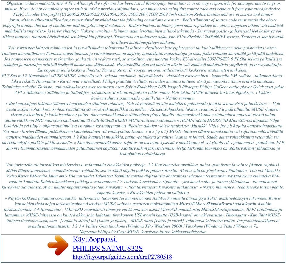 FLAC decoder Copyright (C) 2000,2001,2002,2003,2004,2005, 2006,2007,2008,2009 Josh Coalson Redistribution and use in source and binary forms,withorwithoutmodification,are permitted provided that the