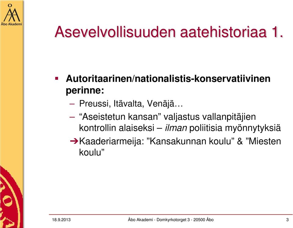 Venäjä Aseistetun kansan valjastus vallanpitäjien kontrollin alaiseksi ilman