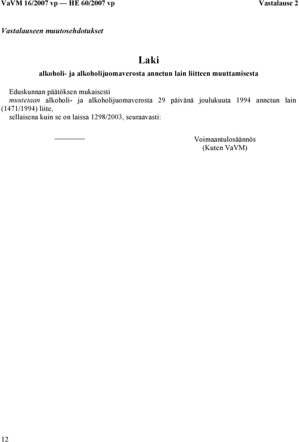 alkoholi- ja alkoholijuomaverosta 29 päivänä joulukuuta 1994 annetun lain