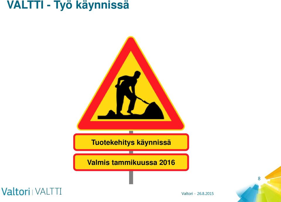 käynnissä