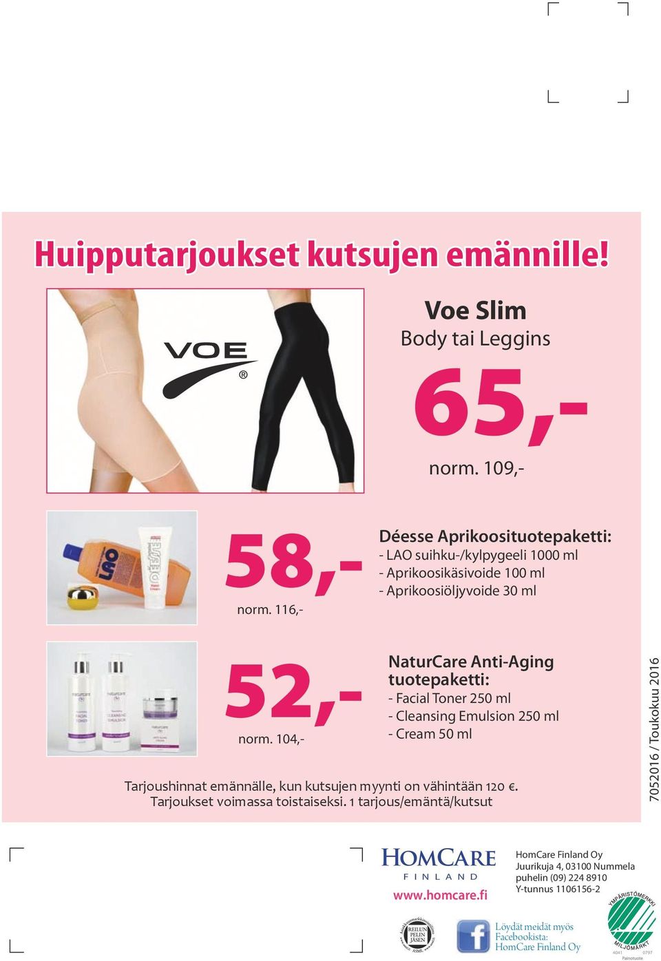 104,- NaturCare Anti-Aging tuotepaketti: - Facial Toner 250 ml - Cleansing Emulsion 250 ml - Cream 50 ml Tarjoushinnat emännälle, kun kutsujen myynti on vähintään