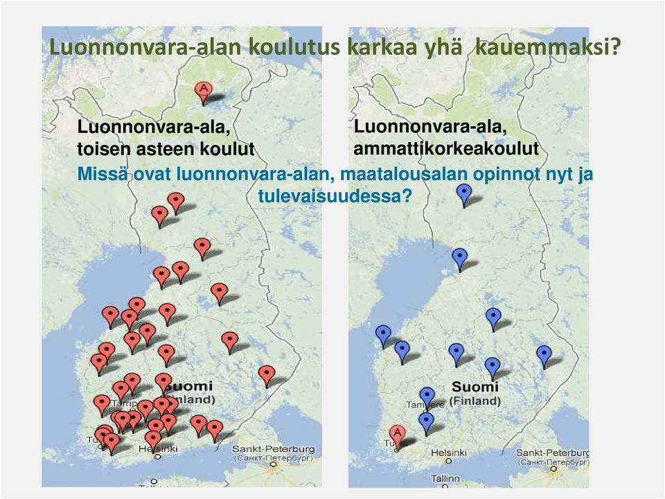 koulut ammattikorkeakoulut Missä ovat