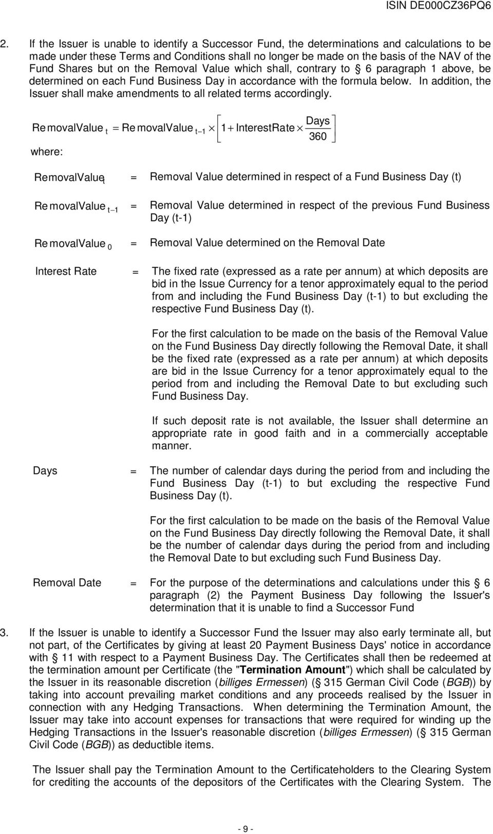 In addition, the Issuer shall make amendments to all related terms accordingly.