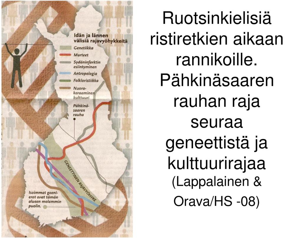 Pähkinäsaaren rauhan raja seuraa
