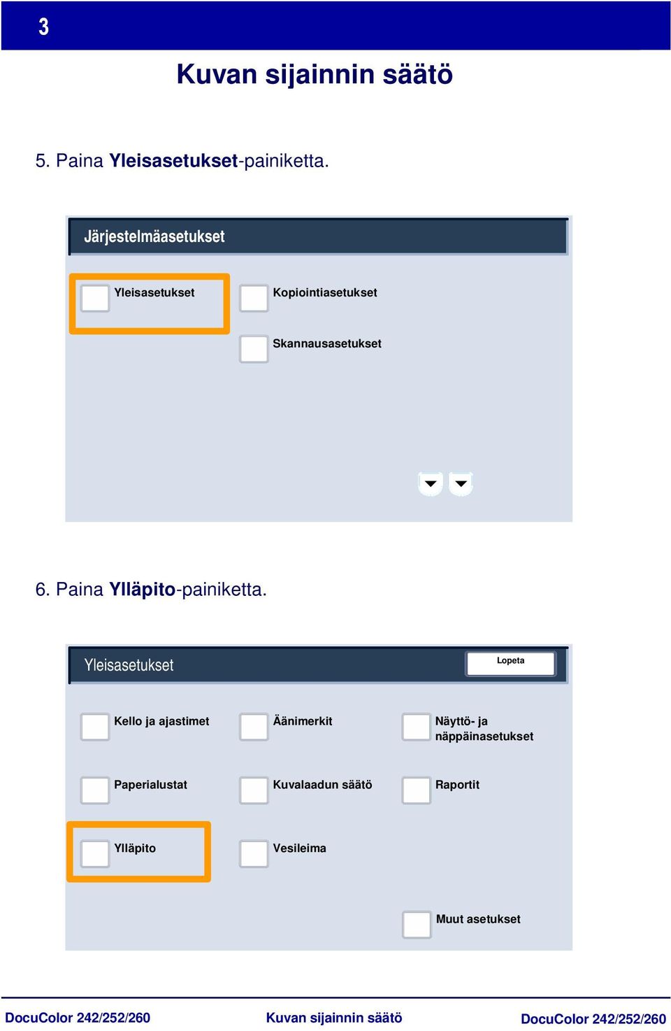 6. Paina Ylläpito-painiketta.