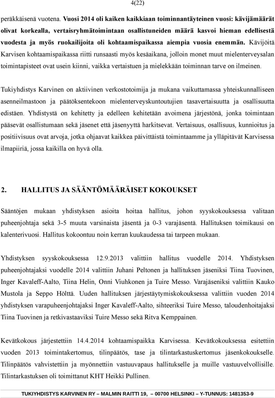 kohtaamispaikassa aiempia vuosia enemmän.