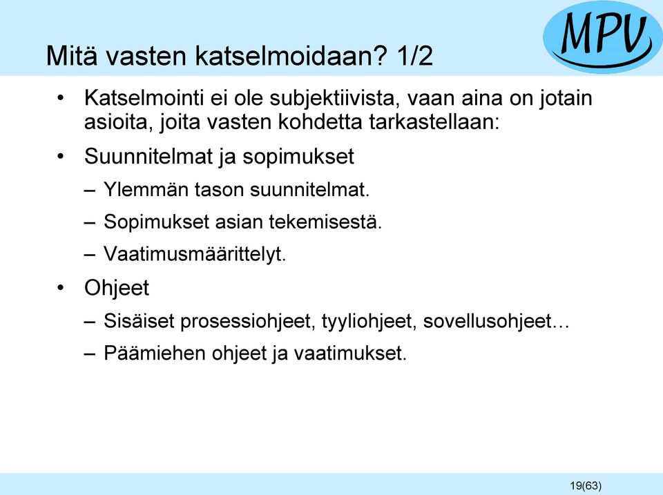 kohdetta tarkastellaan: Suunnitelmat ja sopimukset Ylemmän tason suunnitelmat.