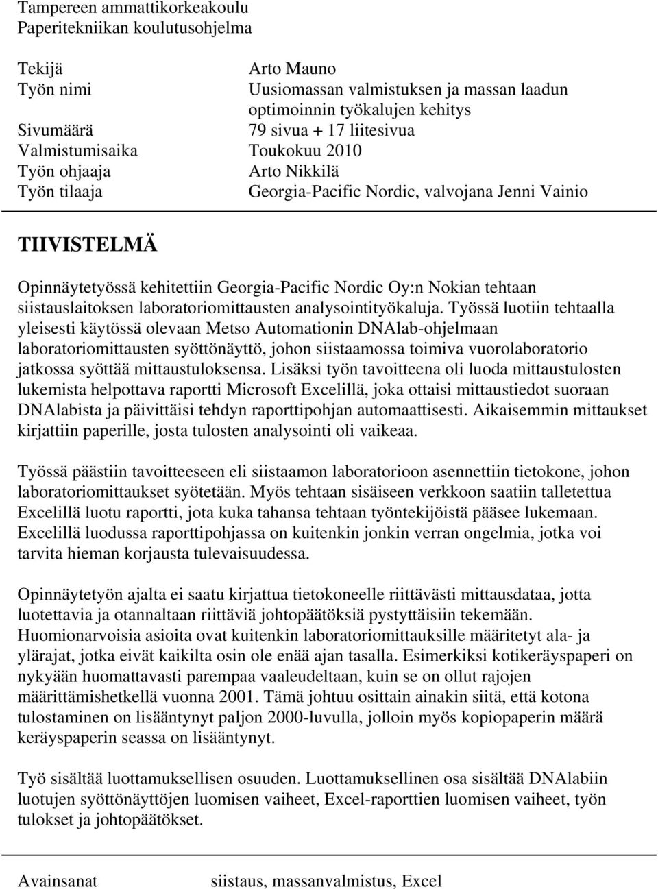 siistauslaitoksen laboratoriomittausten analysointityökaluja.