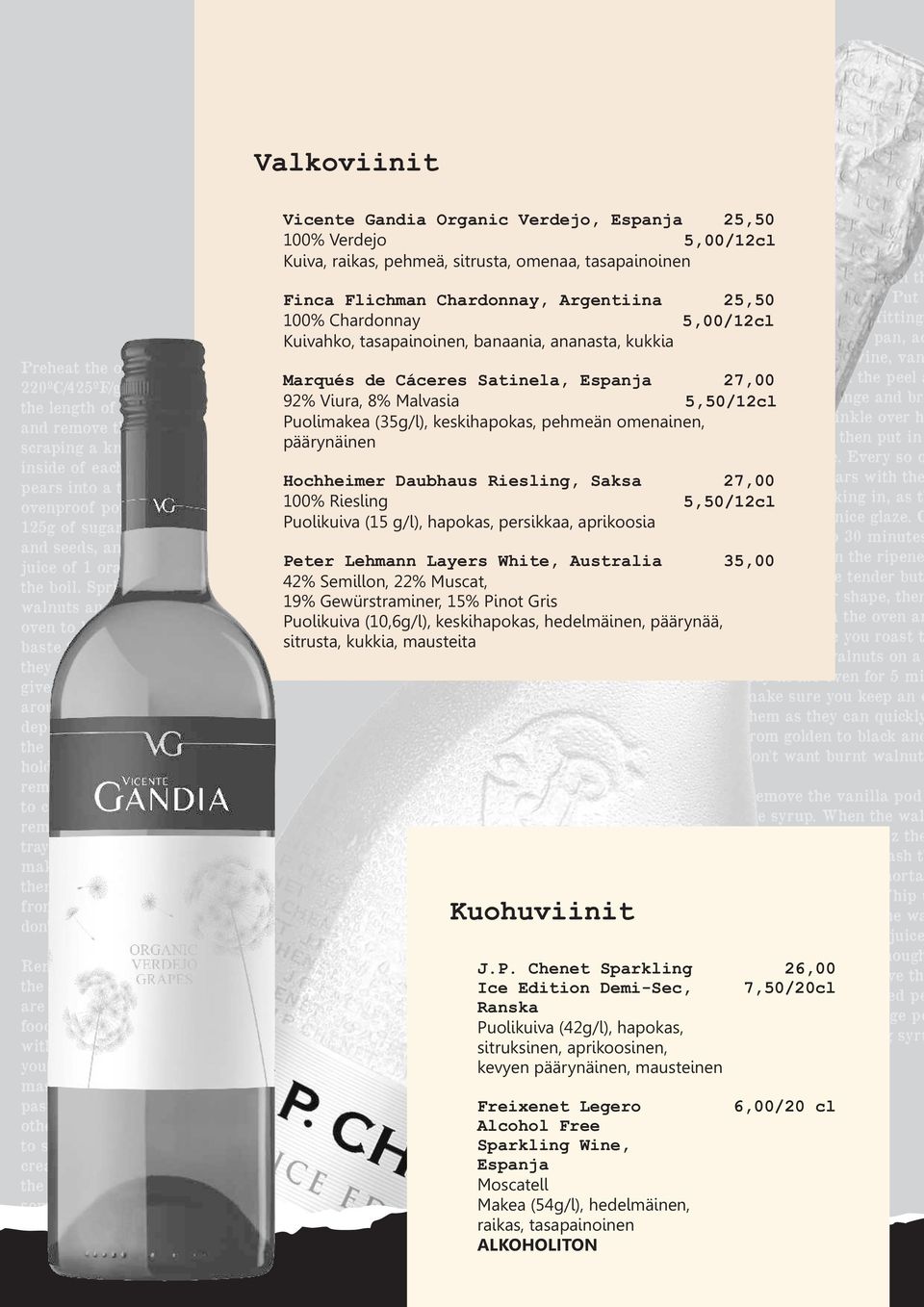 päärynäinen Hochheimer Daubhaus Riesling, Saksa 100% Riesling Puolikuiva (15 g/l), hapokas, persikkaa, aprikoosia 27,00 5,50/12cl Peter Lehmann Layers White, Australia 35,00 42% Semillon, 22% Muscat,