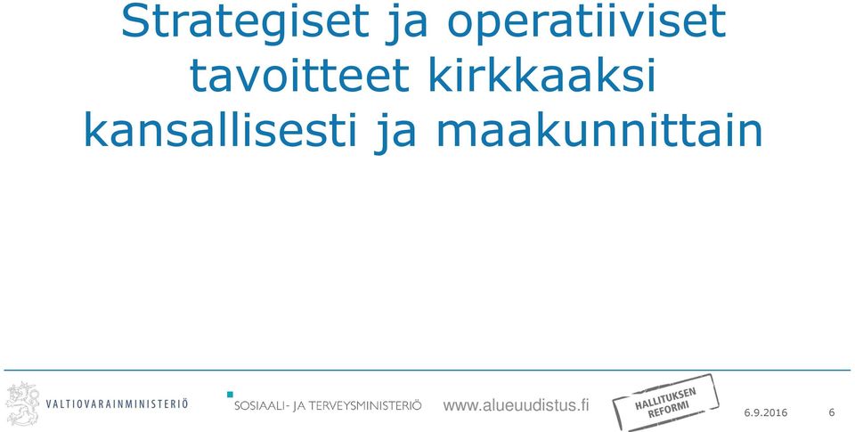 tavoitteet kirkkaaksi