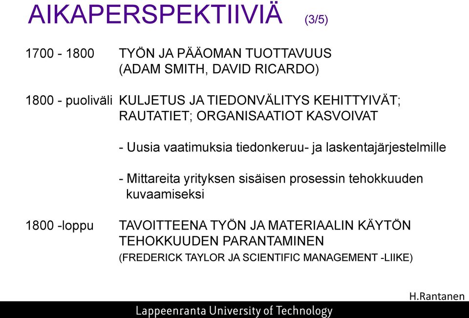 ja laskentajärjestelmille - Mittareita yrityksen sisäisen prosessin tehokkuuden kuvaamiseksi 1800 -loppu