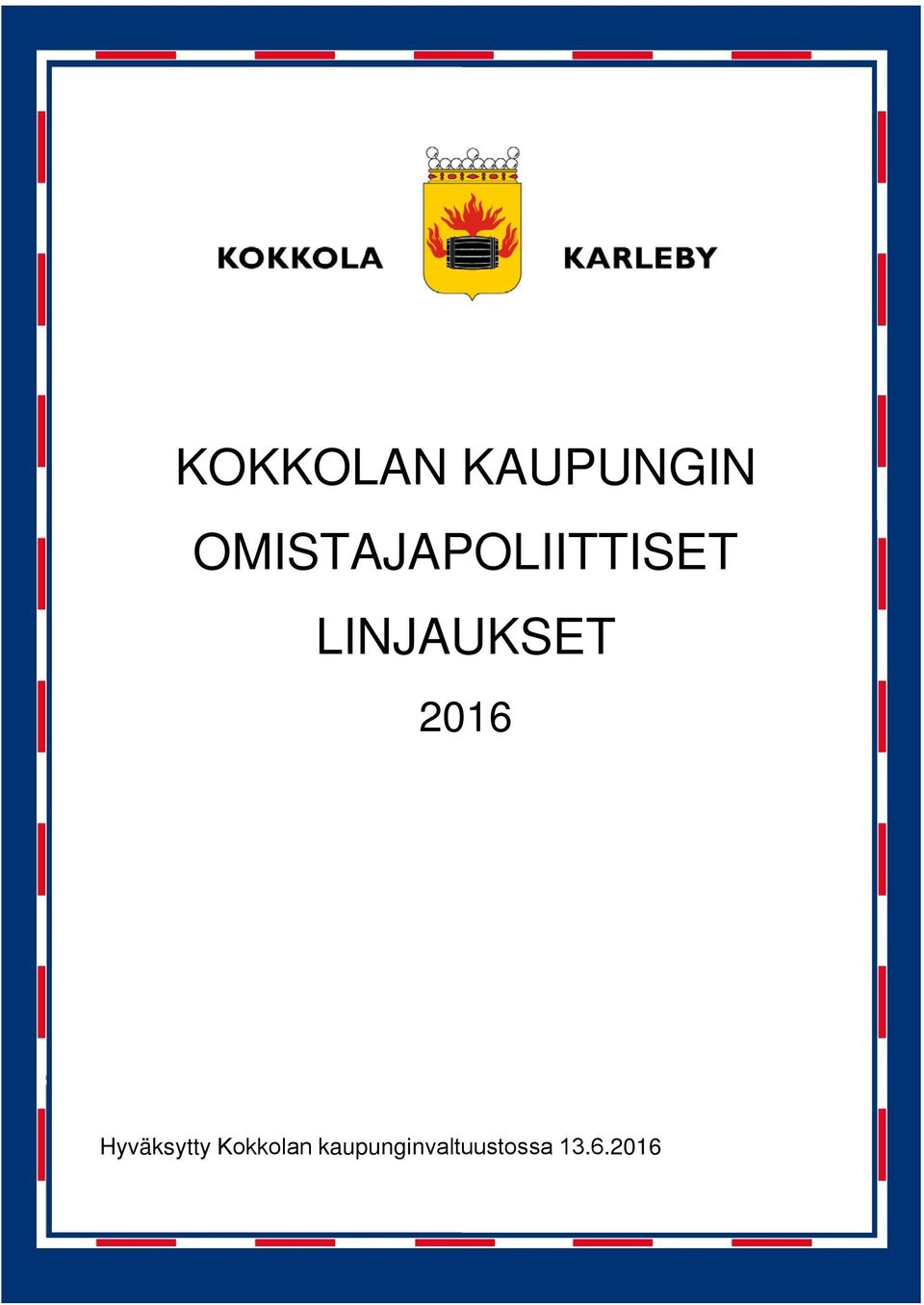 LINJAUKSET 2016 Hyväksytty