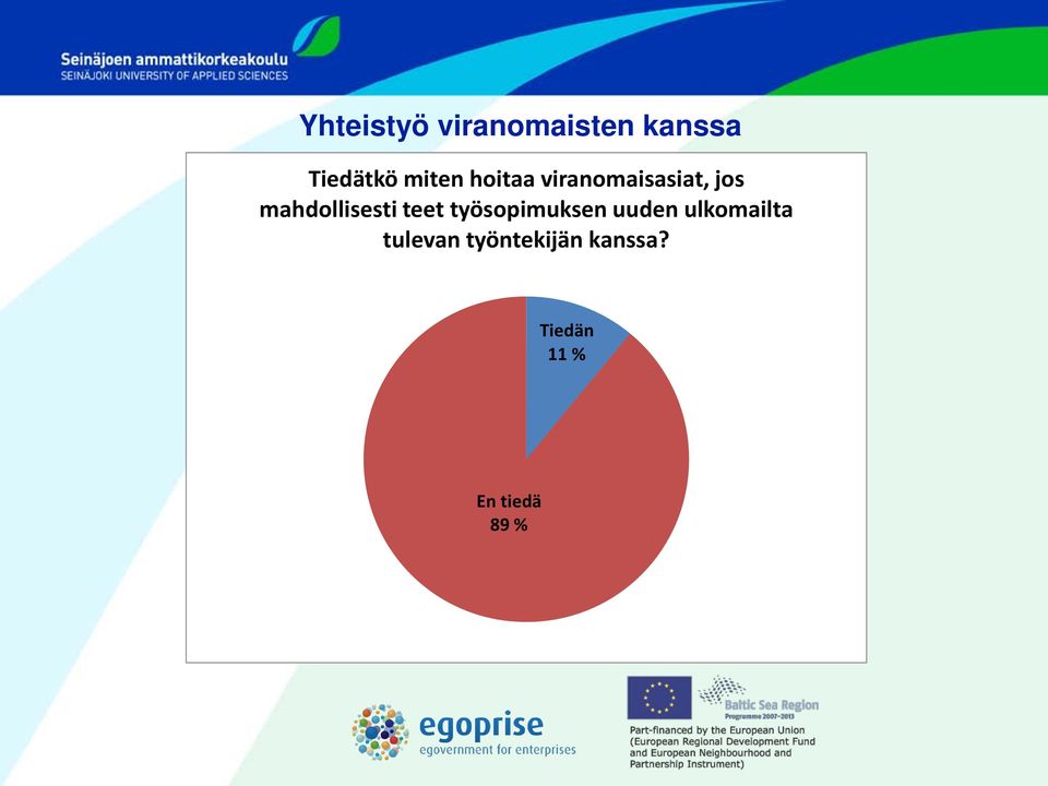 mahdollisesti teet työsopimuksen uuden