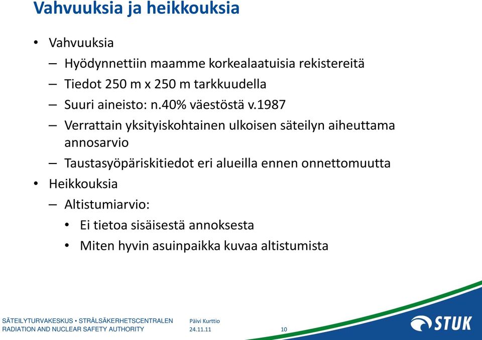 1987 Verrattain yksityiskohtainen ulkoisen säteilyn aiheuttama annosarvio Taustasyöpäriskitiedot