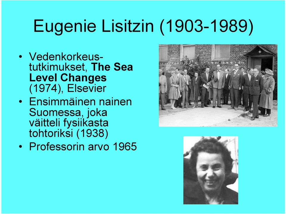 (1974), Elsevier Ensimmäinen nainen Suomessa,