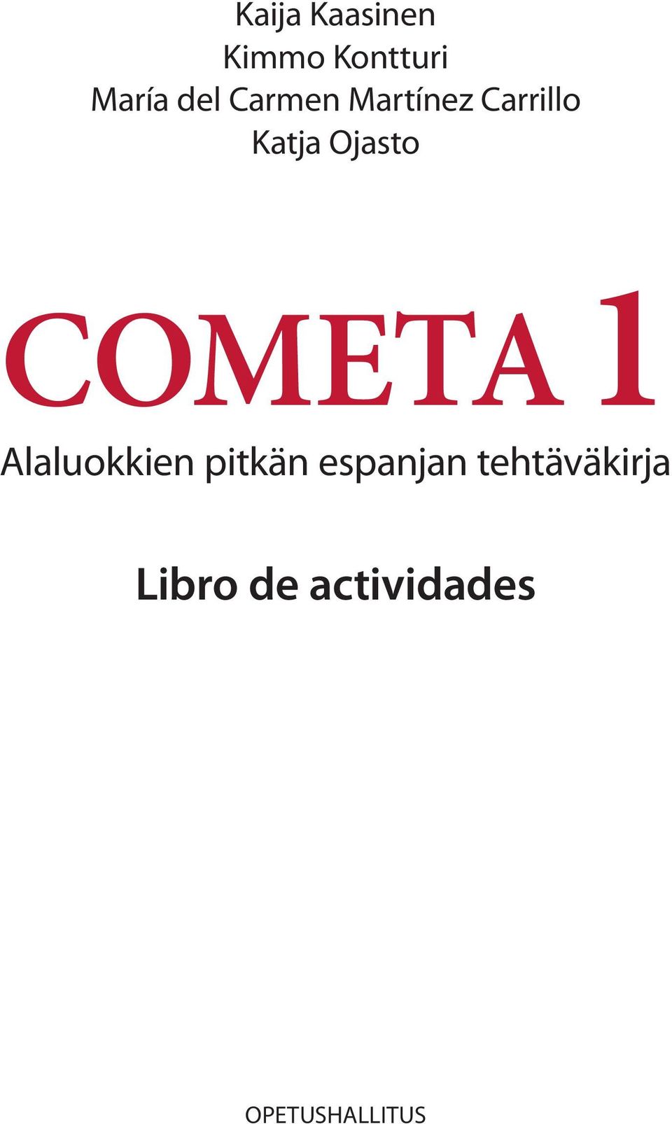 COMET 1 laluokkien pitkän espanjan