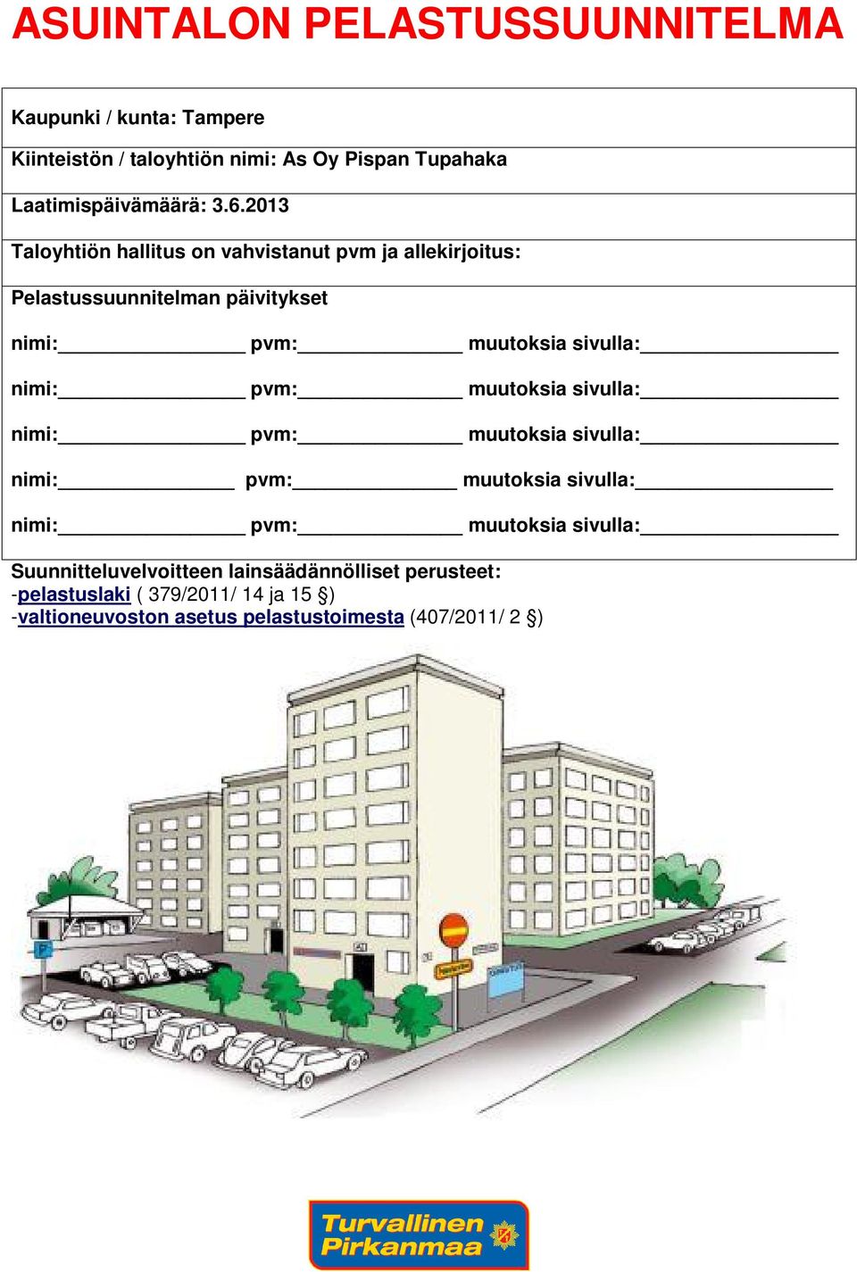 nimi: pvm: muutoksia sivulla: nimi: pvm: muutoksia sivulla: nimi: pvm: muutoksia sivulla: nimi: pvm: muutoksia sivulla: