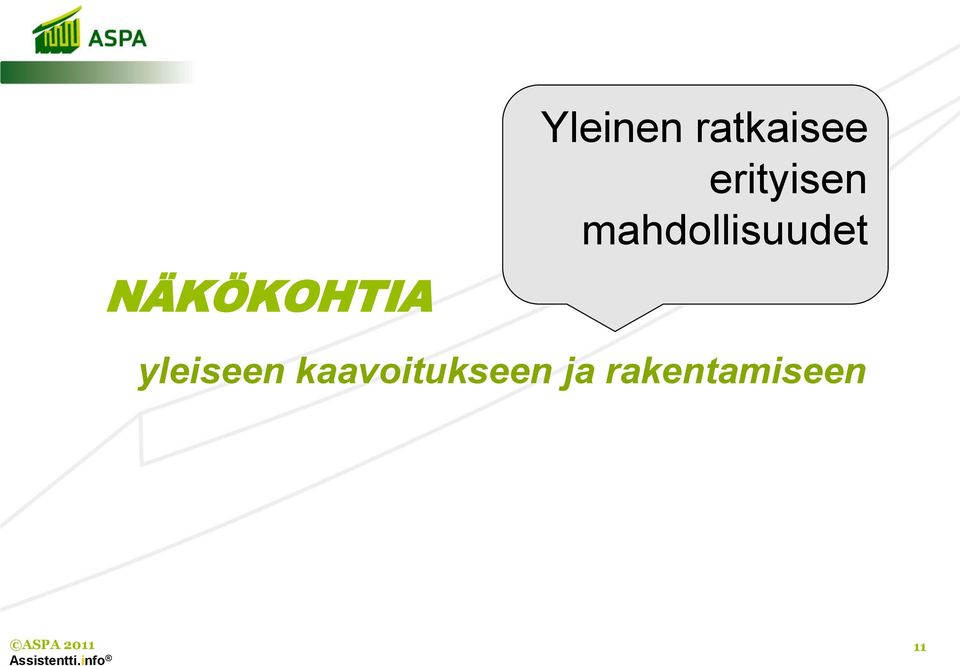 mahdollisuudet yleiseen